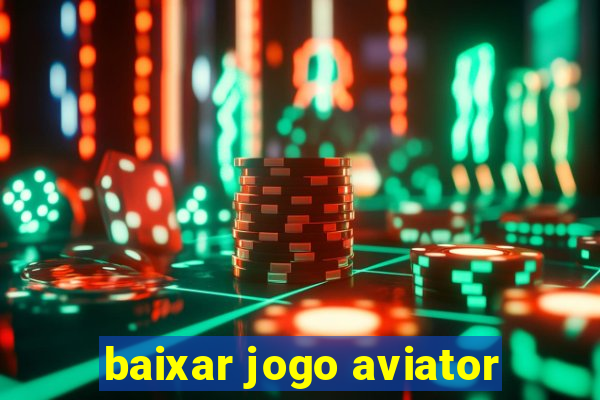 baixar jogo aviator